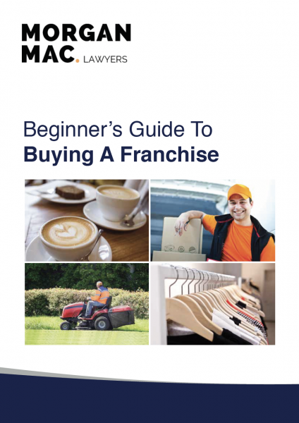 Morgan Mac Lawyers - beginners guide to buying a franchise front cover